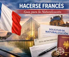 Cómo obtener la nacionalidad francesa: guía completa 2026