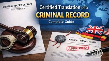 Certified Translation of a Criminal Record: Complete Guide